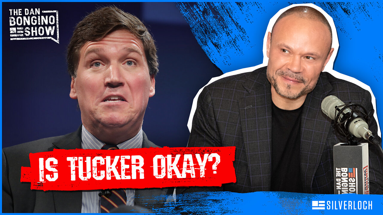 Is Tucker Okay? (Ep. 2548) - 07/08/2026