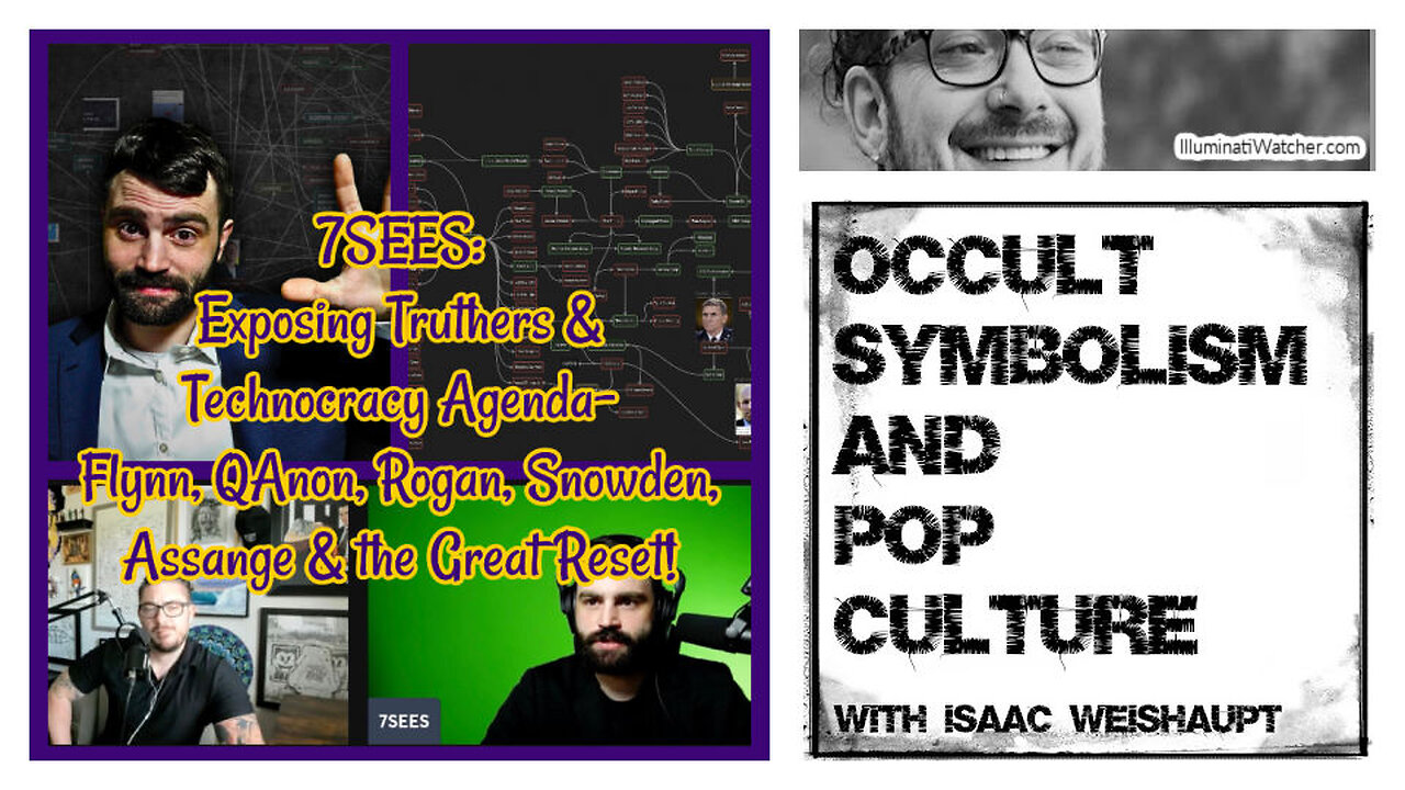 7SEES: Exposing Truthers & Technocracy Agenda- Flynn, QAnon, Joe Rogan & the Great Reset!