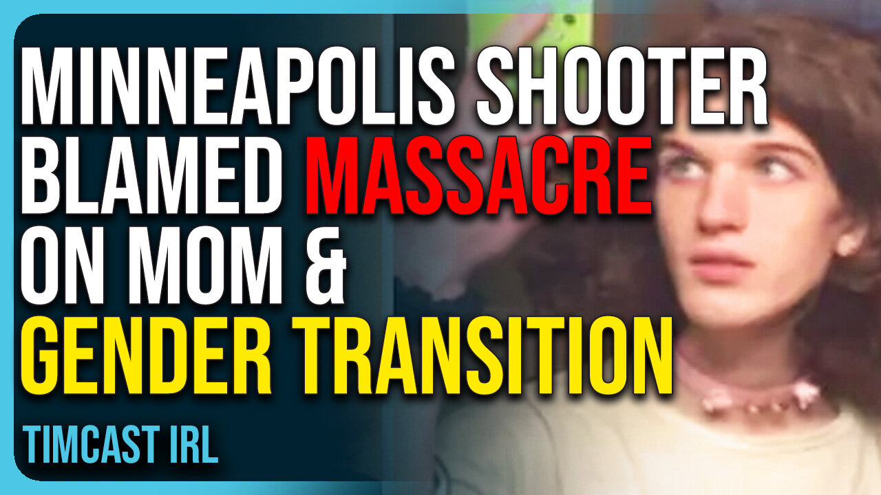Trans Minneapolis Shooter Blamed Massacre On Mom, Gender Transition In New Reports