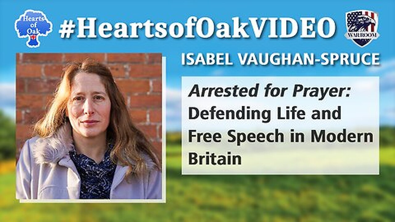 Isabel Vaughan-Spruce - Arrested for Prayer: Defending Life and Free Speech in Modern Britain
