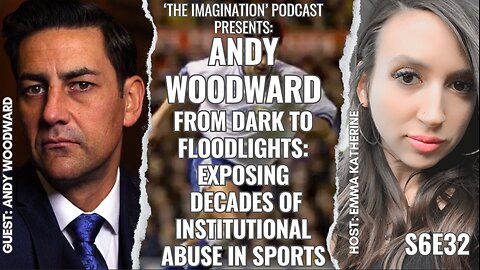 S6E32 | Andy Woodward - From Dark to Floodlights: Exposing Decades of Institutional Abuse in Sports
