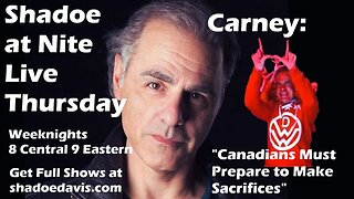 Oct. 23rd/2025- Carney Speech "Canadians Must Prepare to Make Sacrifices"