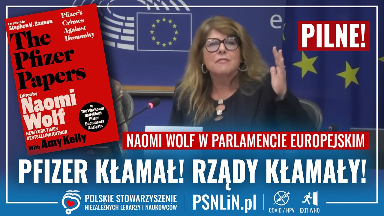 Pfizer kłamał! Nasze rządy kłamały! Naomi Wolf w Parlamencie Europejskim.