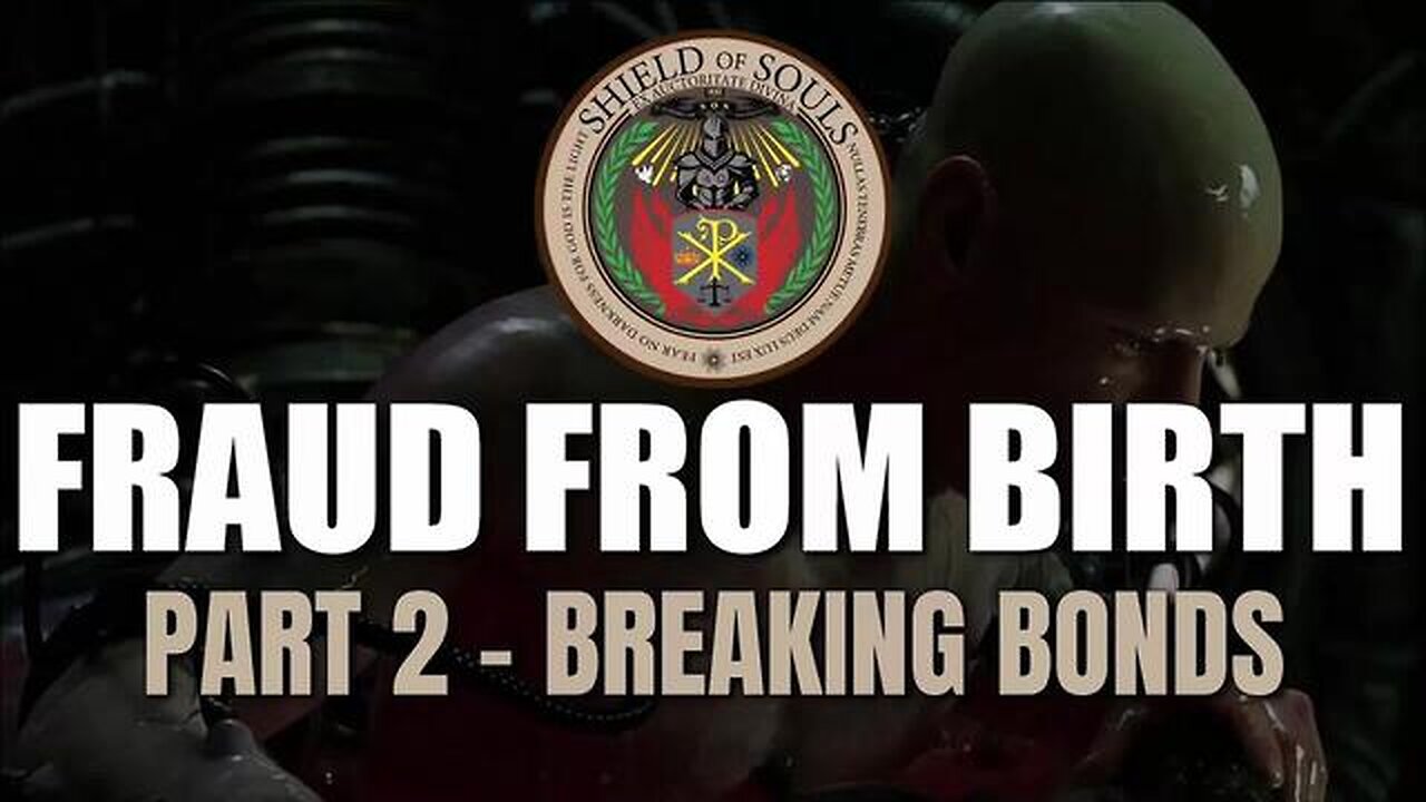 Fraud From Birth - Part 2: Breaking Bonds - Financial & Legal World (Disclosurehub)
