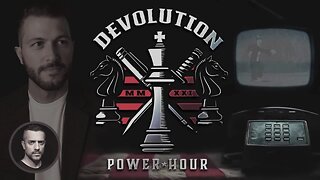 Devolution Power Hour Ep. 385