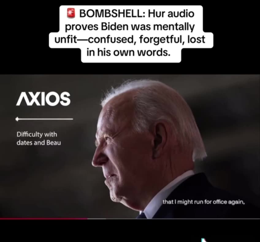 Biden was mentally unfit