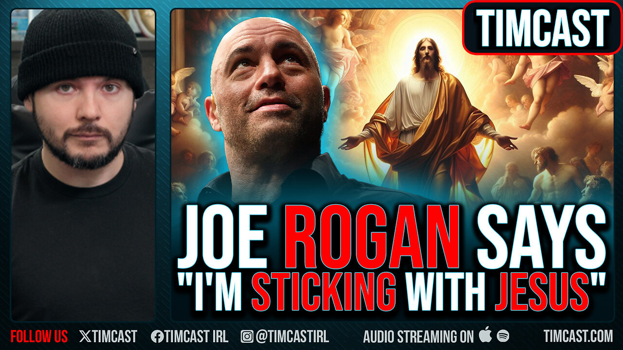 Joe Rogan Says Im Sticking With Jesus In Questioning Big Bang Theory, Says Jesus Makes More Sense
