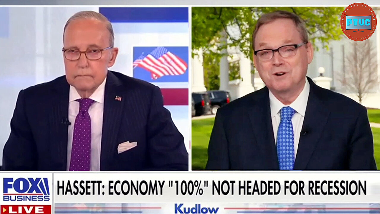 100% No Chance: NEC Dir Hassett on Fox Says Media Arent Telling Truth With Recession Scare
