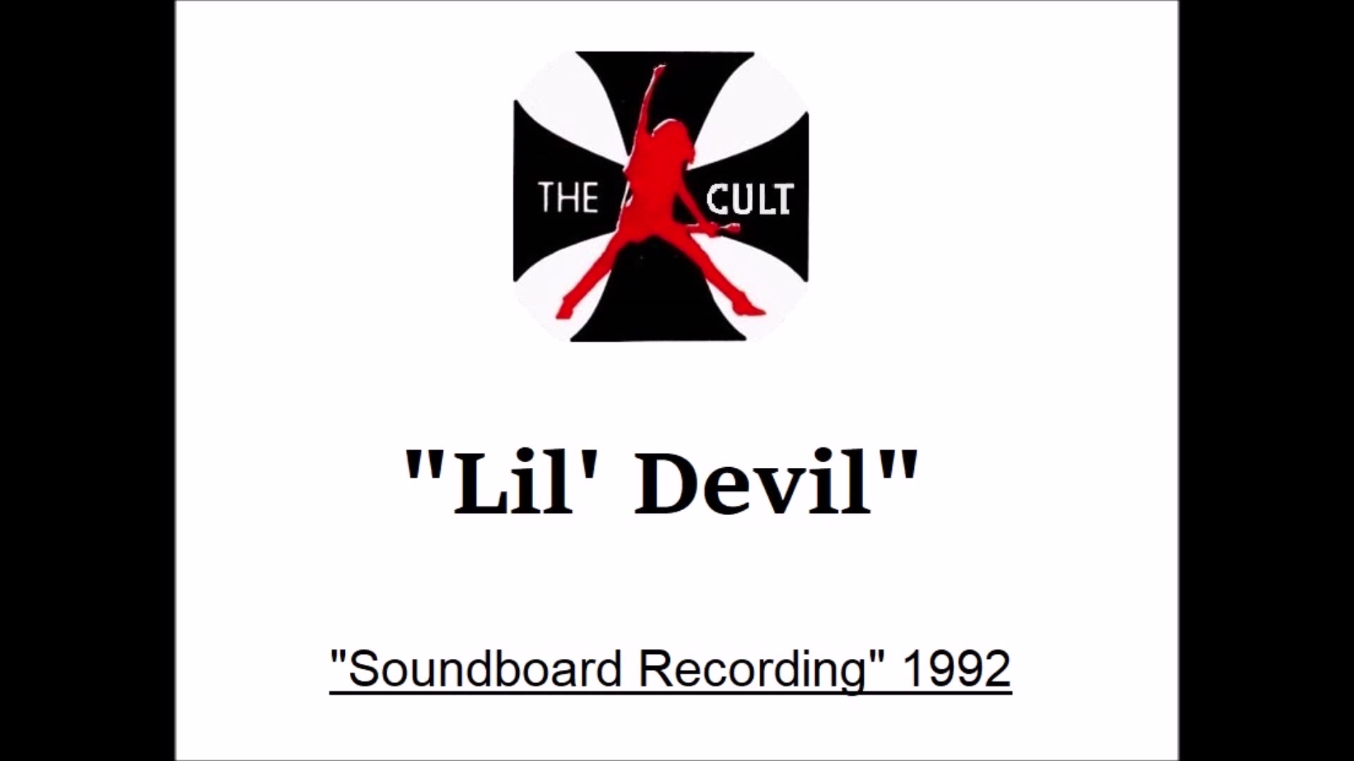 The Cult - Lil Devil (Live in London 1992) Soundboard Recording