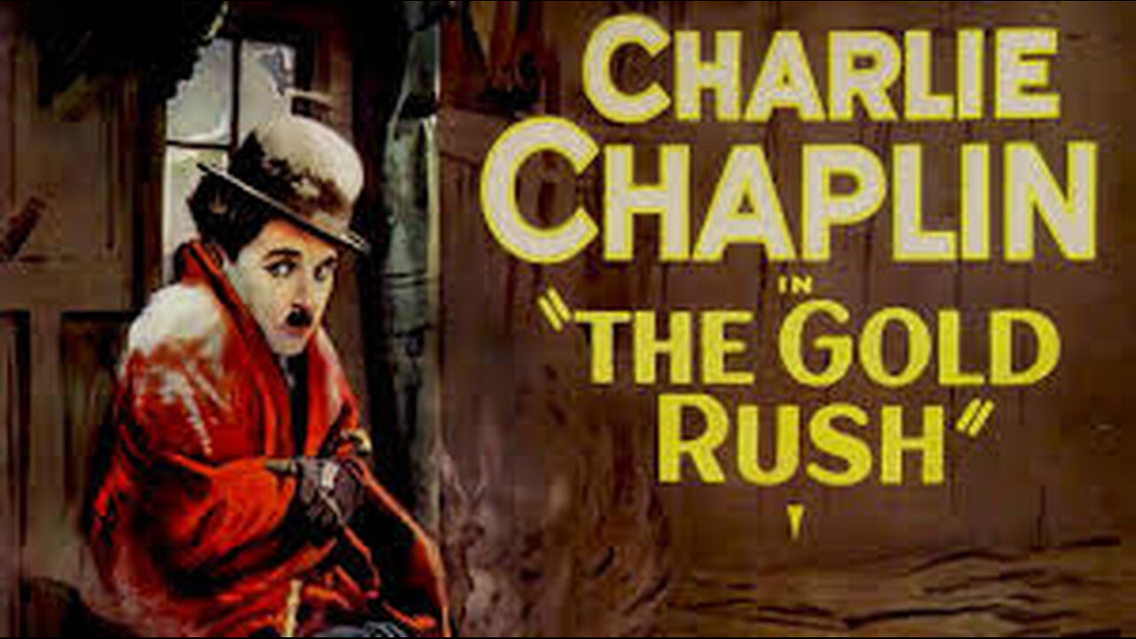 The Gold Rush, Charlie Chaplin (Silent Comedy, 1925)
