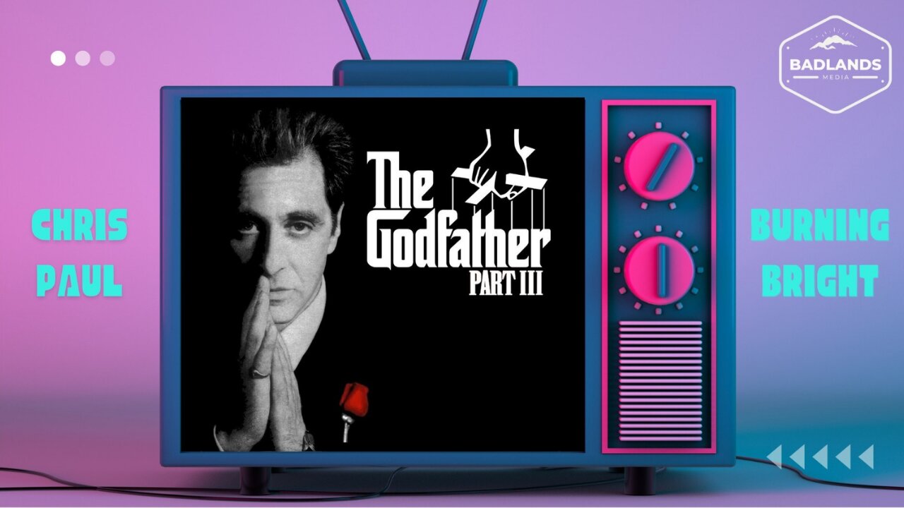 Badlands Story Hour Ep. 172: The Godfather III