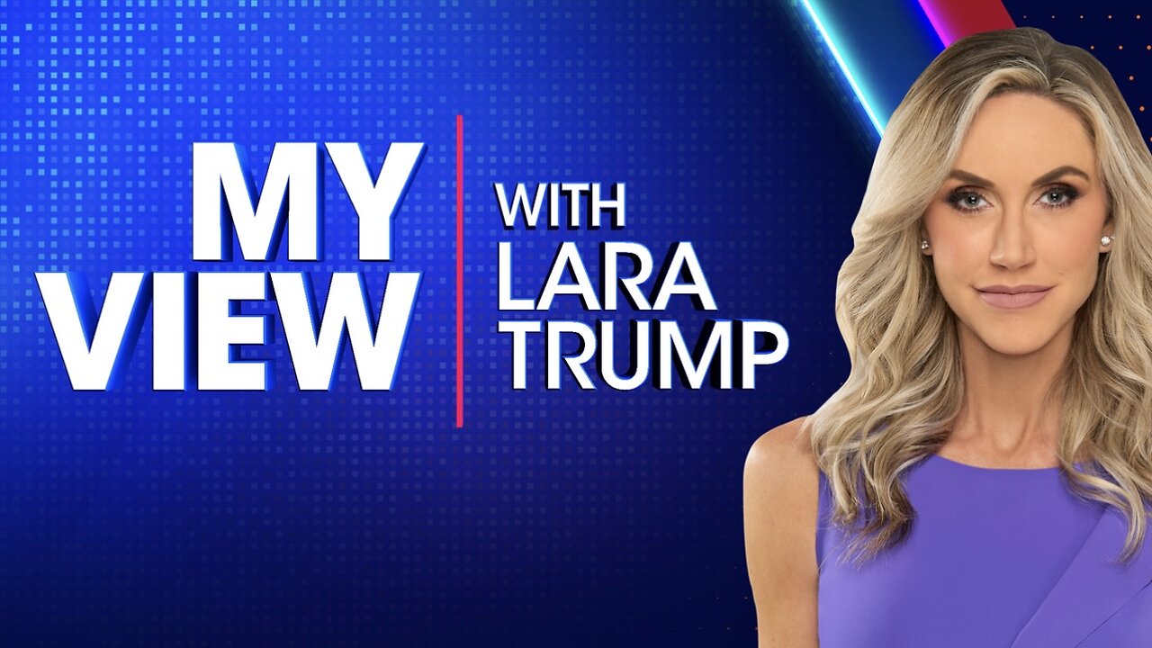 MY VIEW with Lara Trump (August 30, 2025) FULL EPISODE