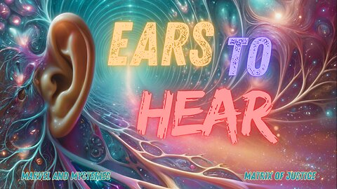MARVEL & MYSTERIES: Ears to Hear