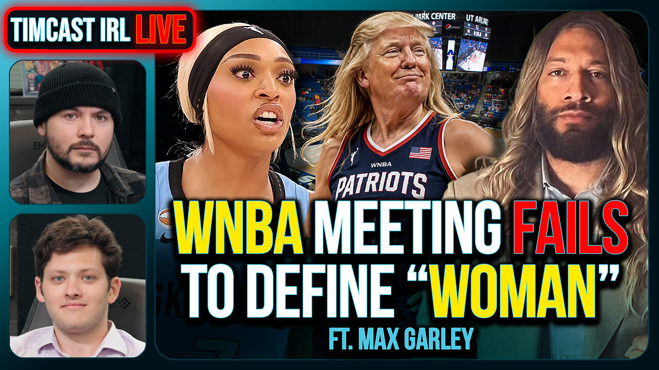 WNBA Emergency Meeting FAILS To Define Woman | Timcast IRL