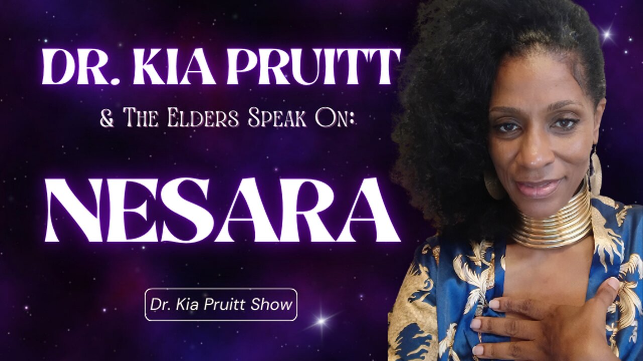Its Our Time! Dr. Kia Pruitt & The Elders Speak on NESARA, Currency Exchanges & Wealth #RV #GCR
