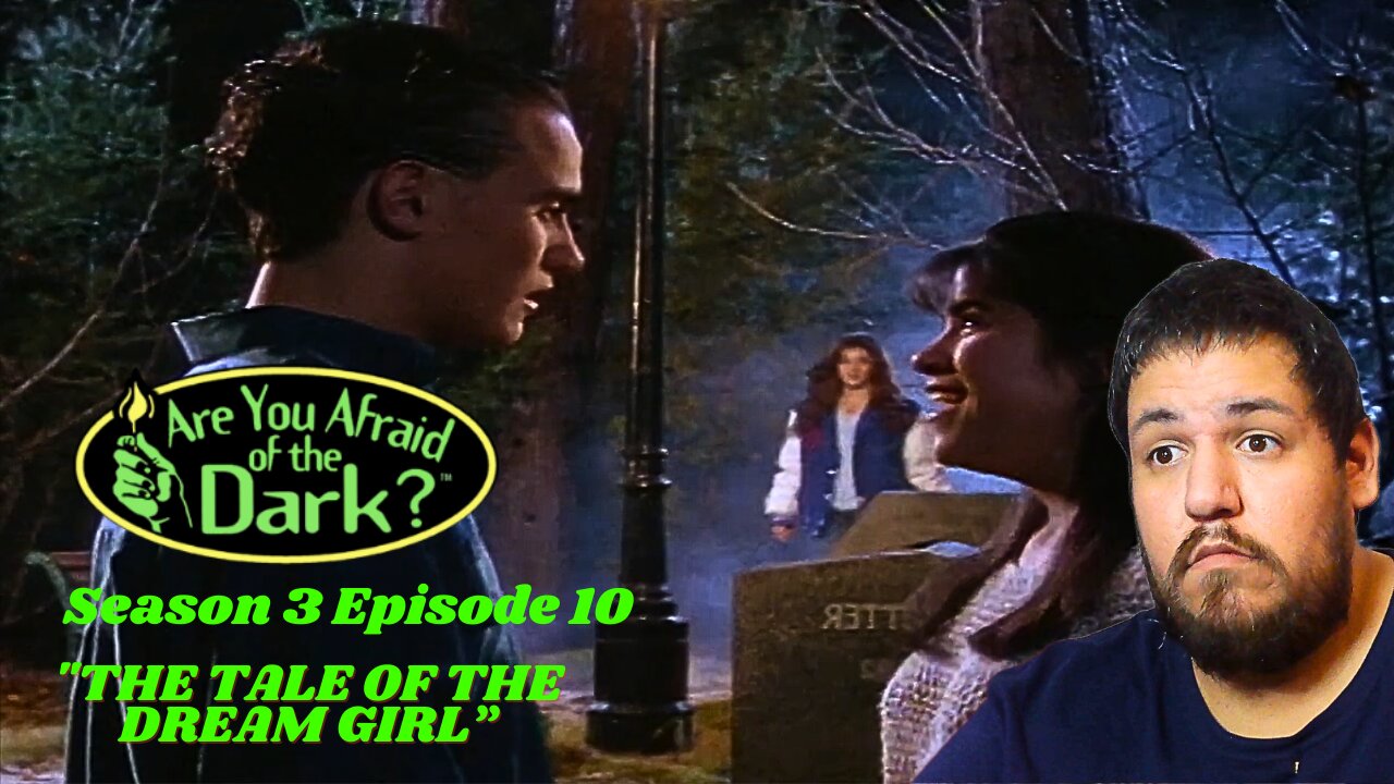 Are You Afraid of The Dark | Season 3 Episode 10 | The Tale of the Dream Girl | TV Show Reaction