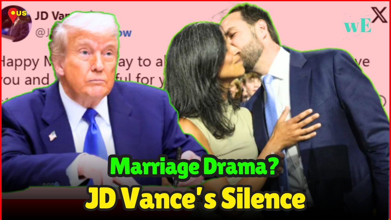 JD Vances Mothers Day Silence Sparks Rumors About Marital Status | Usha Vance Responds! - WorldEye