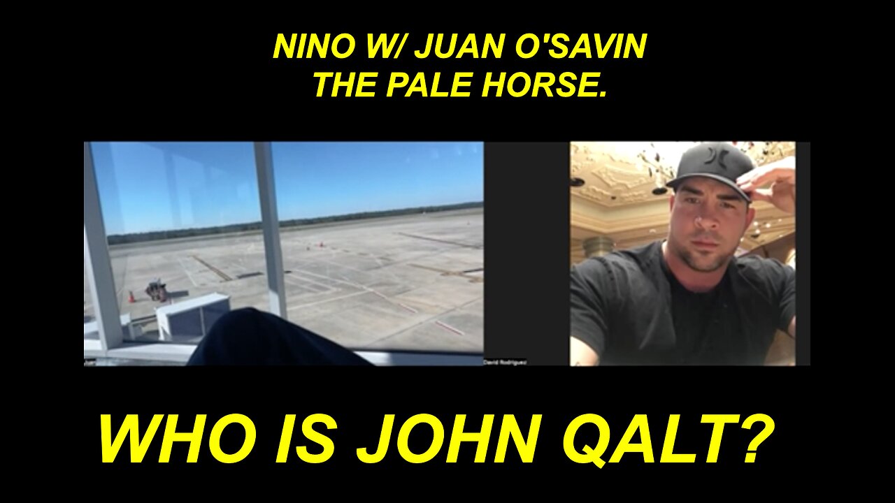 NINO W/ JUAN OSAVIN. AND BEHOLD THE PALE HORSE. WHO IS JOHN QALT?