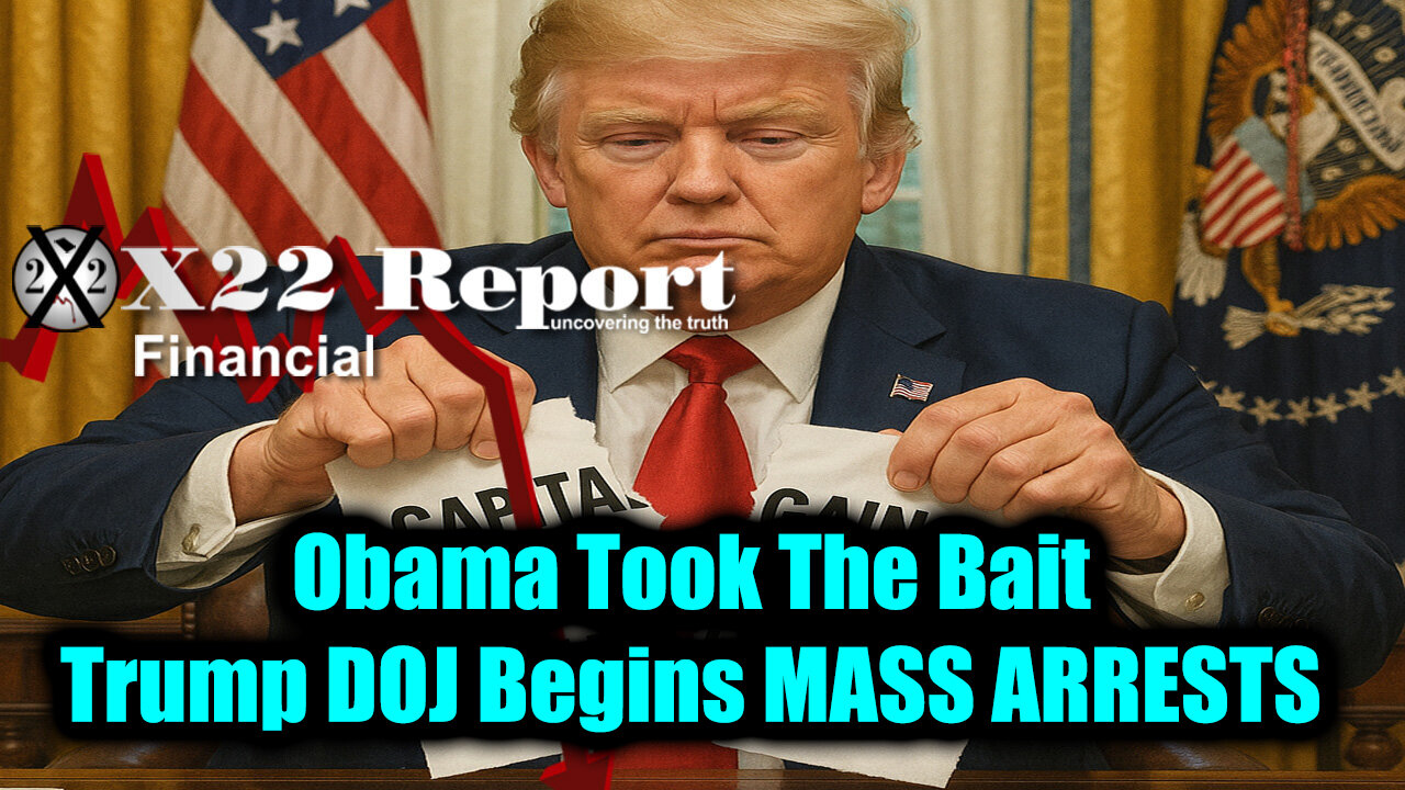 X22. Trump DOJ Begins MASS ARRESTS. 7-23-25-AT-8PM-CST-10-EST #TRUTH