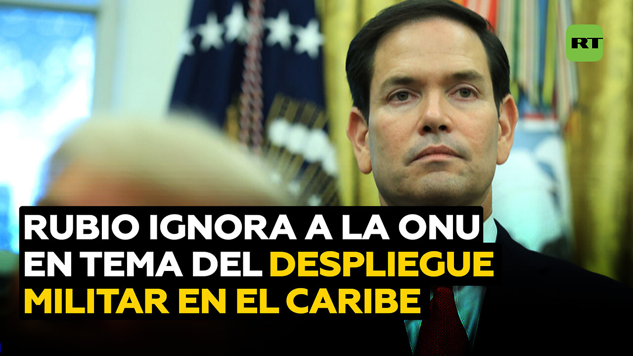 Rubio sobre despliegue militar en el Caribe: No me importa lo que dice la ONU