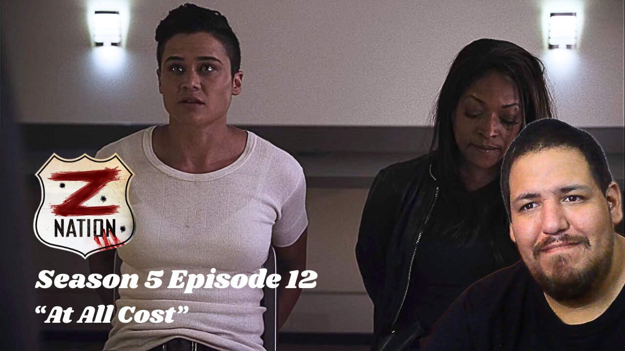 Z Nation | Season 5 Episode 12 | At All Cost | TV Show Reaction