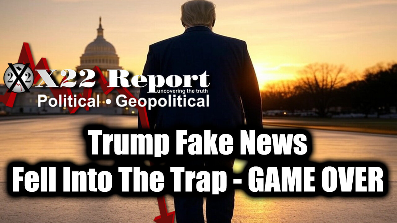 New X22 Report May 19 - Trump Fake News Fell Into The Trap, Pieces Of The Puzzle Are Coming Together