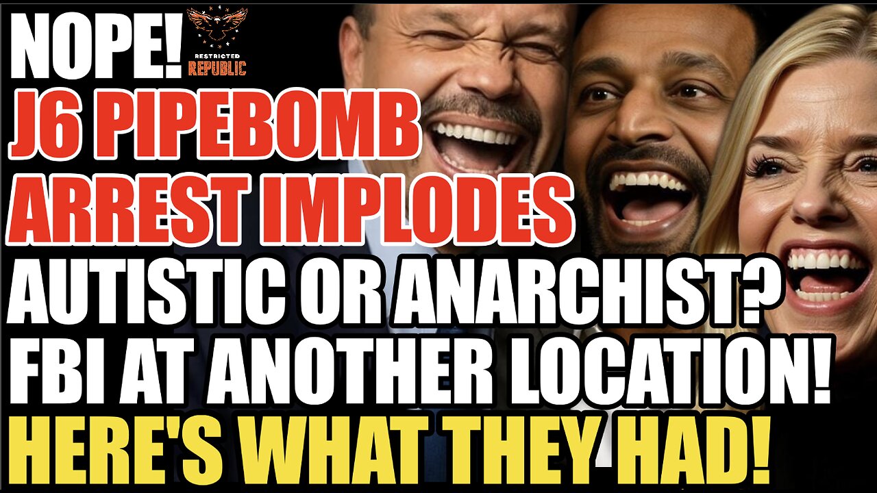 NOPE! J6 Pipebomber Arrest Implodes! Autistic or Anarchist? FBI at Other Area! Heres What They Had!