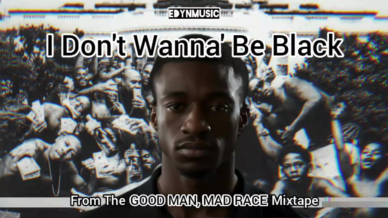 I Dont Wanna Be Black