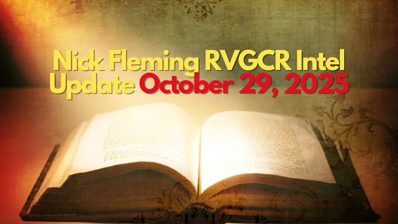 Nick Fleming RVGCR Intel Update October 29, 2025