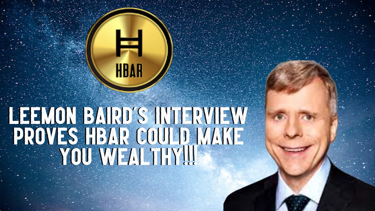 Leemon Bairds Interview Proves HBAR Could Make you Wealthy!!!