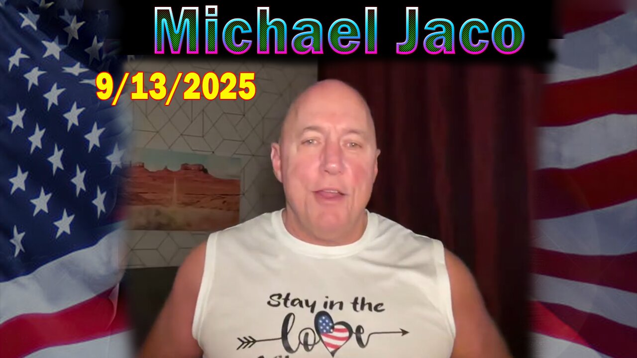 Michael Jaco HUGE Intel 09.13.25: Breaking News! Death And Destruction Will Be Removed All Over The Earth