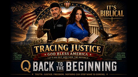 Tracing Justice - Q Origins And Back To The Basics Ep 2 06/18/26