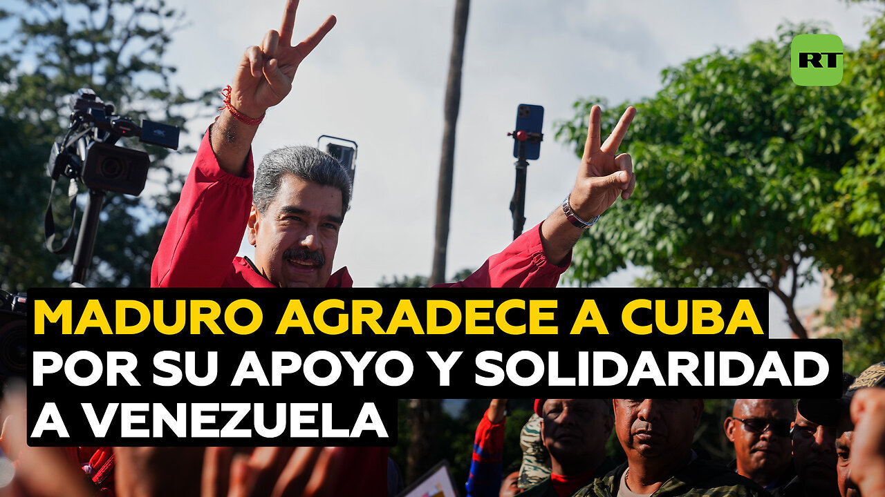 Maduro agradece a Cuba por su solidaridad, apoyo y cariño a Venezuela