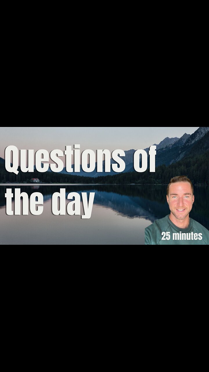 Questions of the day