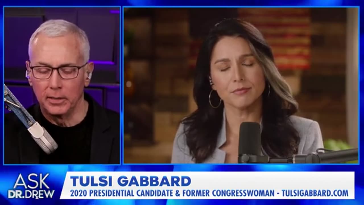 Tulsi Gabbard: The WEF, Gain Of Function Research & Dr. Faucis Lies [2022] - Ask Dr. Drew