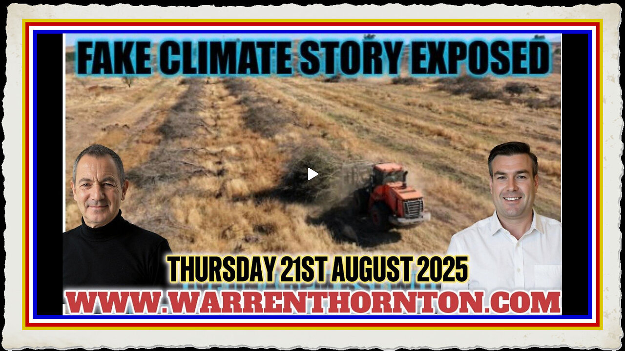 FAKE CLIMATE STORY EXPOSED WITH WARREN THORNTON PAUL BROOKER