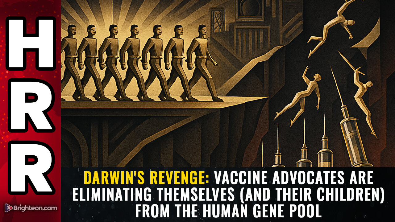DARWINS REVENGE: Vaccine advocates are eliminating themselves...
