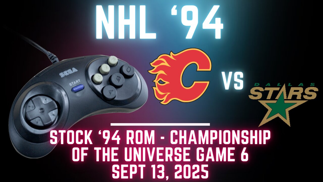 NHL 94 Championship of the Universe Game 6: Flames at Stars {Genesis}