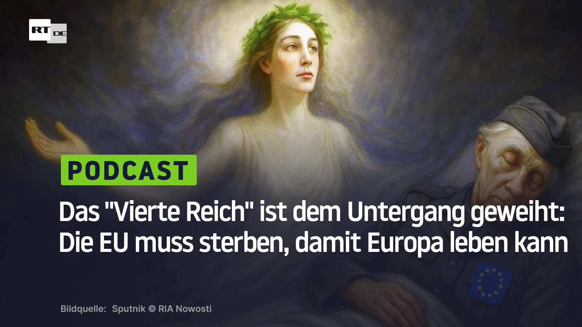 Das Vierte Reich ist dem Untergang geweiht: Die EU muss sterben, damit Europa leben kann