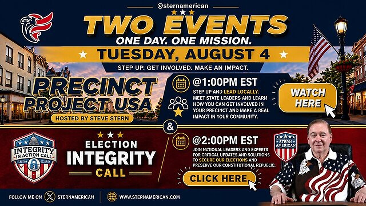 Tue, August 4 LIVE: Precinct Project USA @1PM & Election Integrity @2PM EST - Hosted by Steve Stern