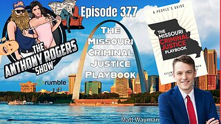 Episode 377 - The Missouri Criminal Justice Playbook