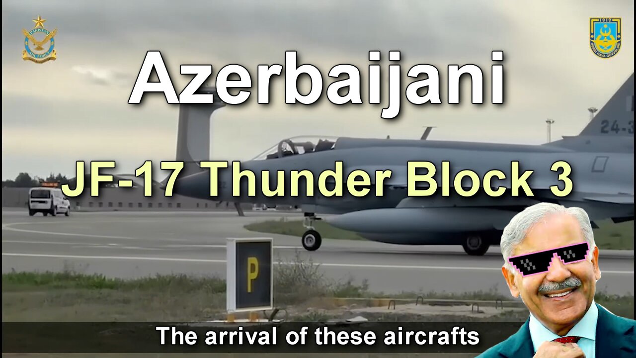 Pakistan Delivered JF-17 Thunder Block 3 to Azerbaijan