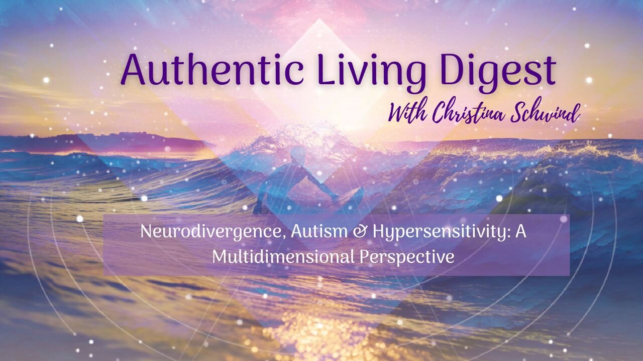 Neurodivergence, Autism & Hypersensitivity: A Multidimensional Perspective