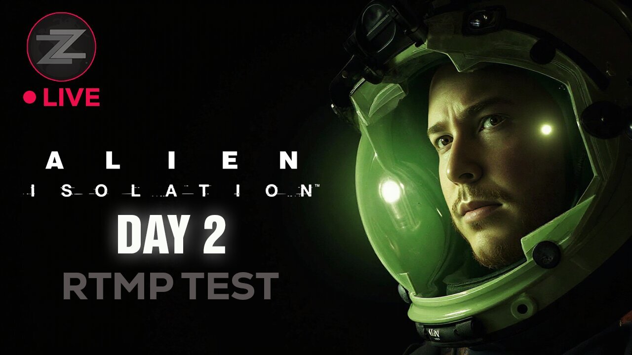 TESTING RTMP 1440p! - ALIEN ISOLATION | DAY 2 | - FIRST TIME PLAYING! - Come Hang Out!