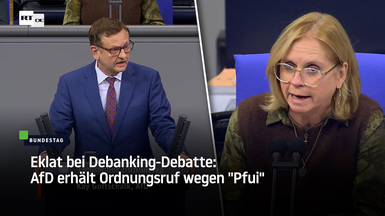 Eklat bei Debanking-Debatte: AfD erhält Ordnungsruf wegen Pfui