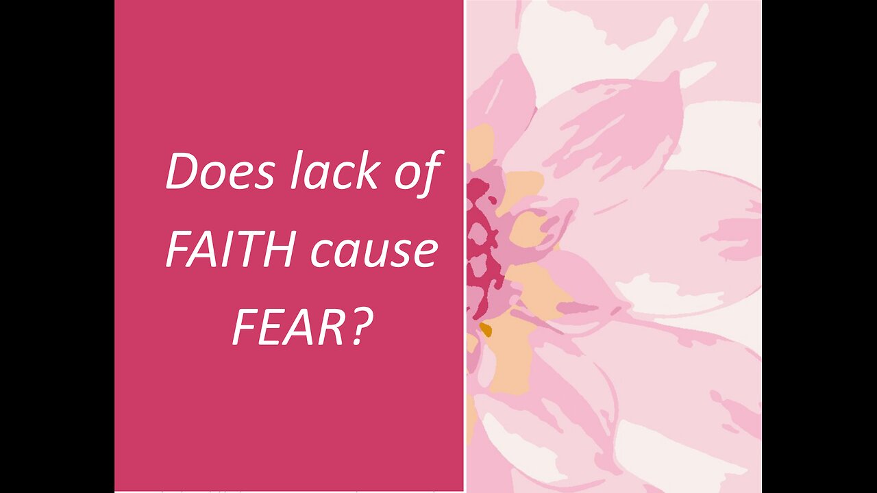 May 17 (Year 4) Does lack of FAITH cause fear? - Tiffany Root & Kirk VandeGuchte