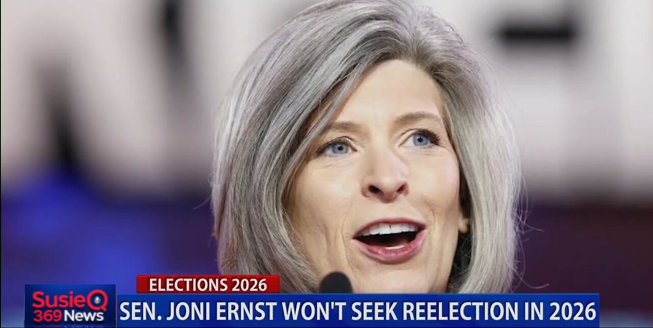 SEN JONI ERNST WONT SEEK REELECTION IN 2026