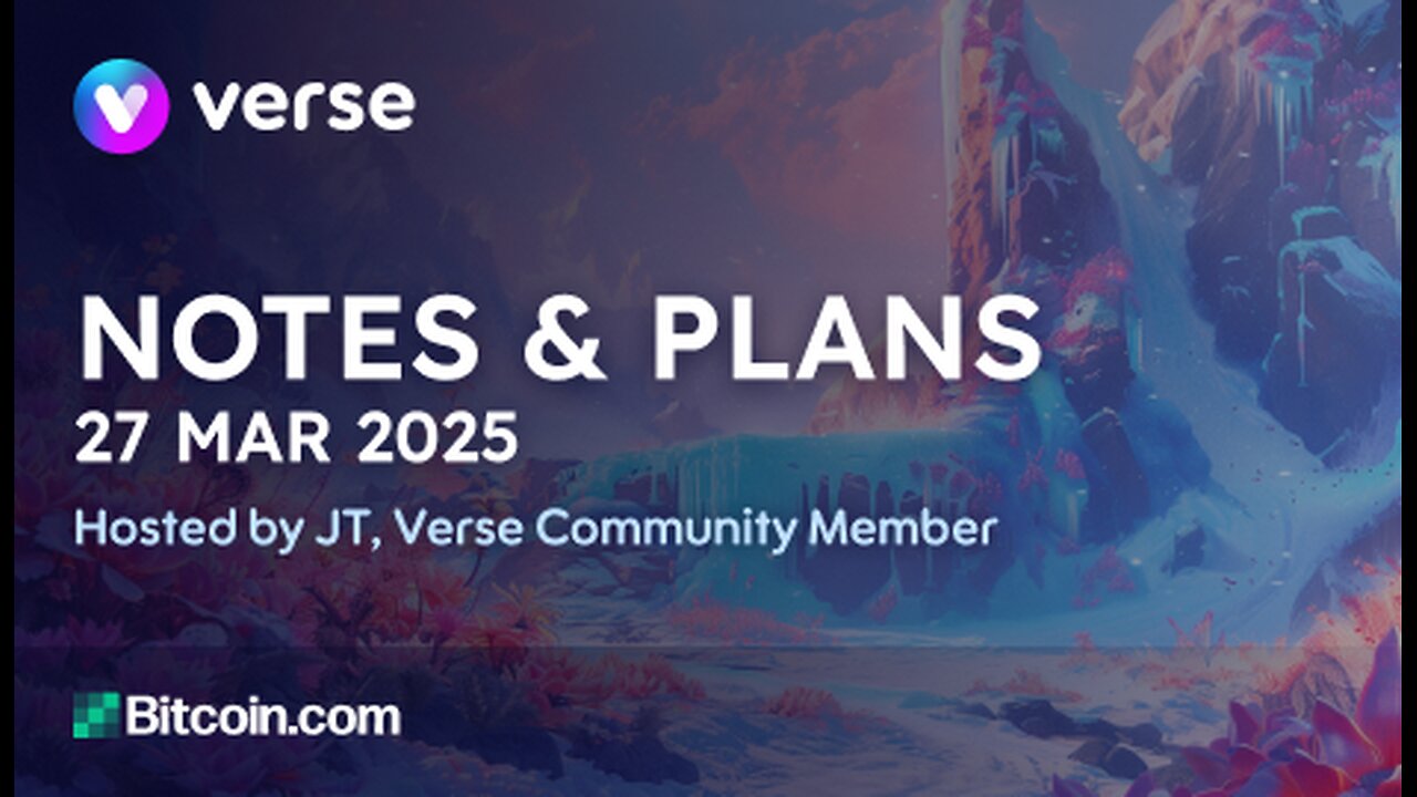Notes & Plans - 27 Mar 2025