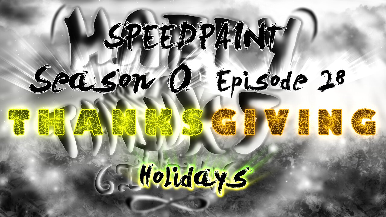 (Speedpaint) S0 Ep 28 - Turkey Occasions 旅 (Happy Thanksgiving!) 旅