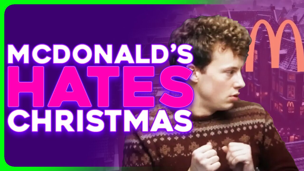 McDonalds Shows HATRED For Christmas in Controversial AI Commercial